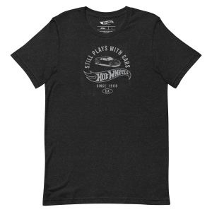 Hot Wheels Still Plays with Hot Wheels Cars Black T-Shirt