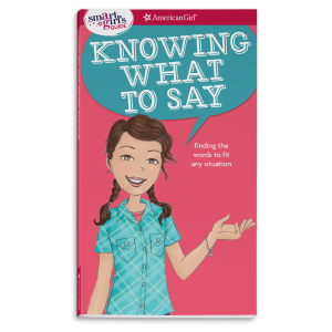 A Smart Girl's Guide: Knowing What to Say